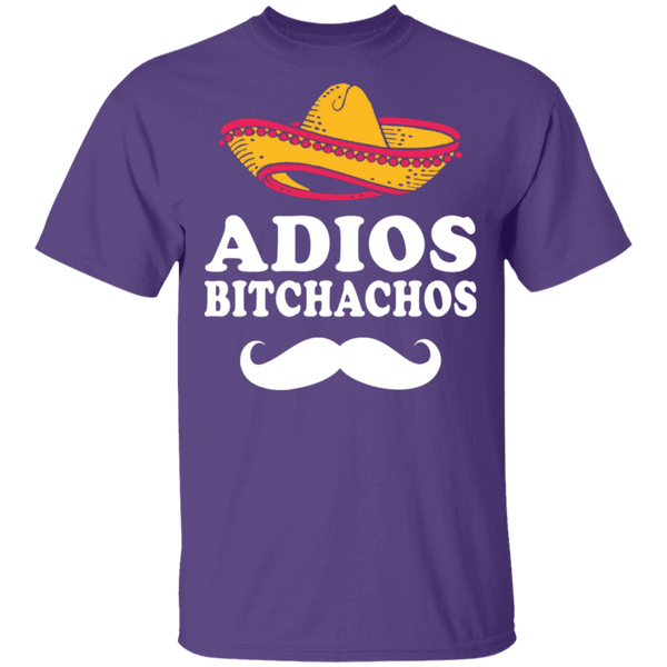 Adios Bitchachos T-Shirt CustomCat