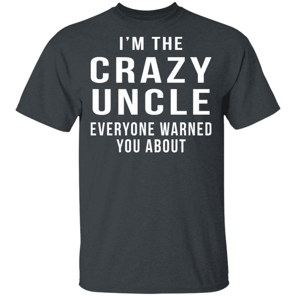 Crazy Uncle T-Shirt CustomCat