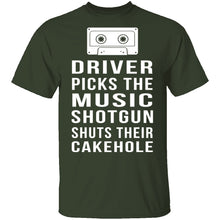 Driver Picks The Music Shotgun Shuts Their Cakehole T-Shirt