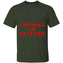Dropped In Awesomeness And Glitter T-Shirt