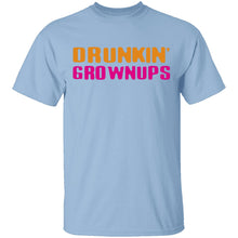 Drunkin Grownups T-Shirt