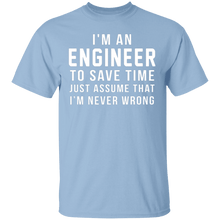 Engineers Are Never Wrong T-Shirt