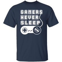 Gamers Never Sleep T-Shirt