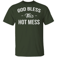 God Bless This Hot Mess T-Shirt