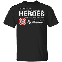 Hero Firefighter Daughter T-Shirt