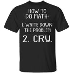How To Do Math T-Shirt CustomCat