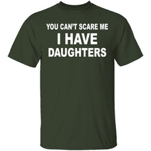 I Have Daughters T-Shirt