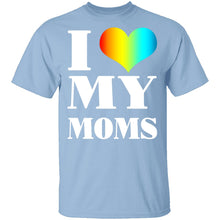 I Love My Moms T-Shirt
