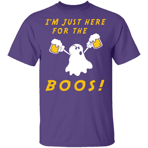 I'm Just Here For The Boos T-Shirt CustomCat