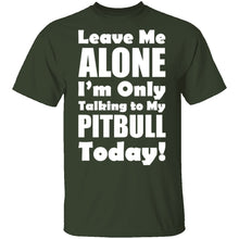Leave Me Alone Pitbull T-Shirt
