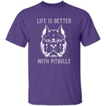 Life Is Better With Pitbulls T-Shirt CustomCat