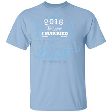 Married The Woman Of My Dreams 2016 T-Shirt