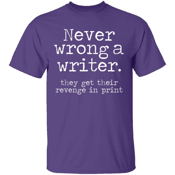 Never Wrong A Writer T-Shirt CustomCat