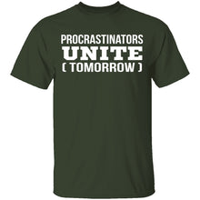 Procrastinators Unite Tomorrow T-Shirt
