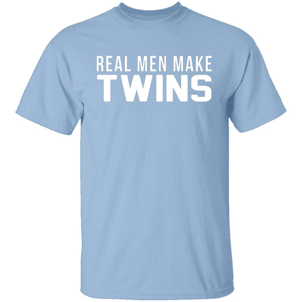 Real Men Make Twins T-Shirt CustomCat