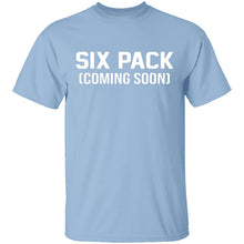 Six Pack Coming Soon T-Shirt