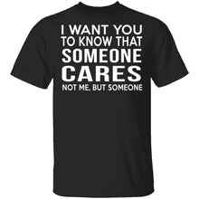 Someone Cares T-Shirt