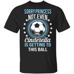Sorry Princess T-Shirt CustomCat