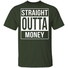 Straight Outta Money T-Shirt