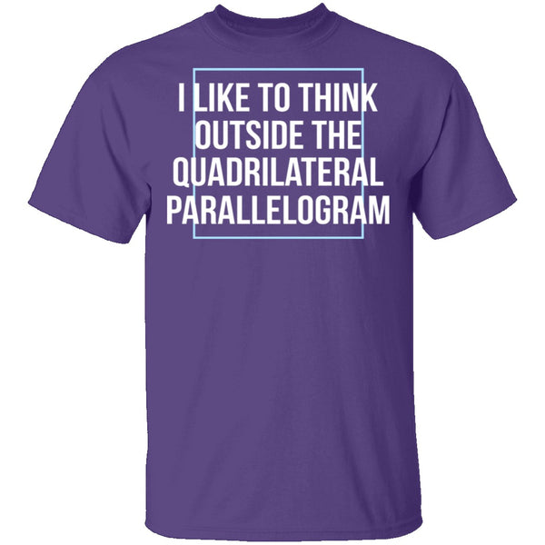 Think Outside The Quadrilateral Parallelogram T-Shirt CustomCat