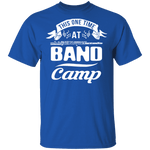 This One Time At Band Camp T-Shirt CustomCat