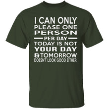 Today Is Not Your Day T-Shirt