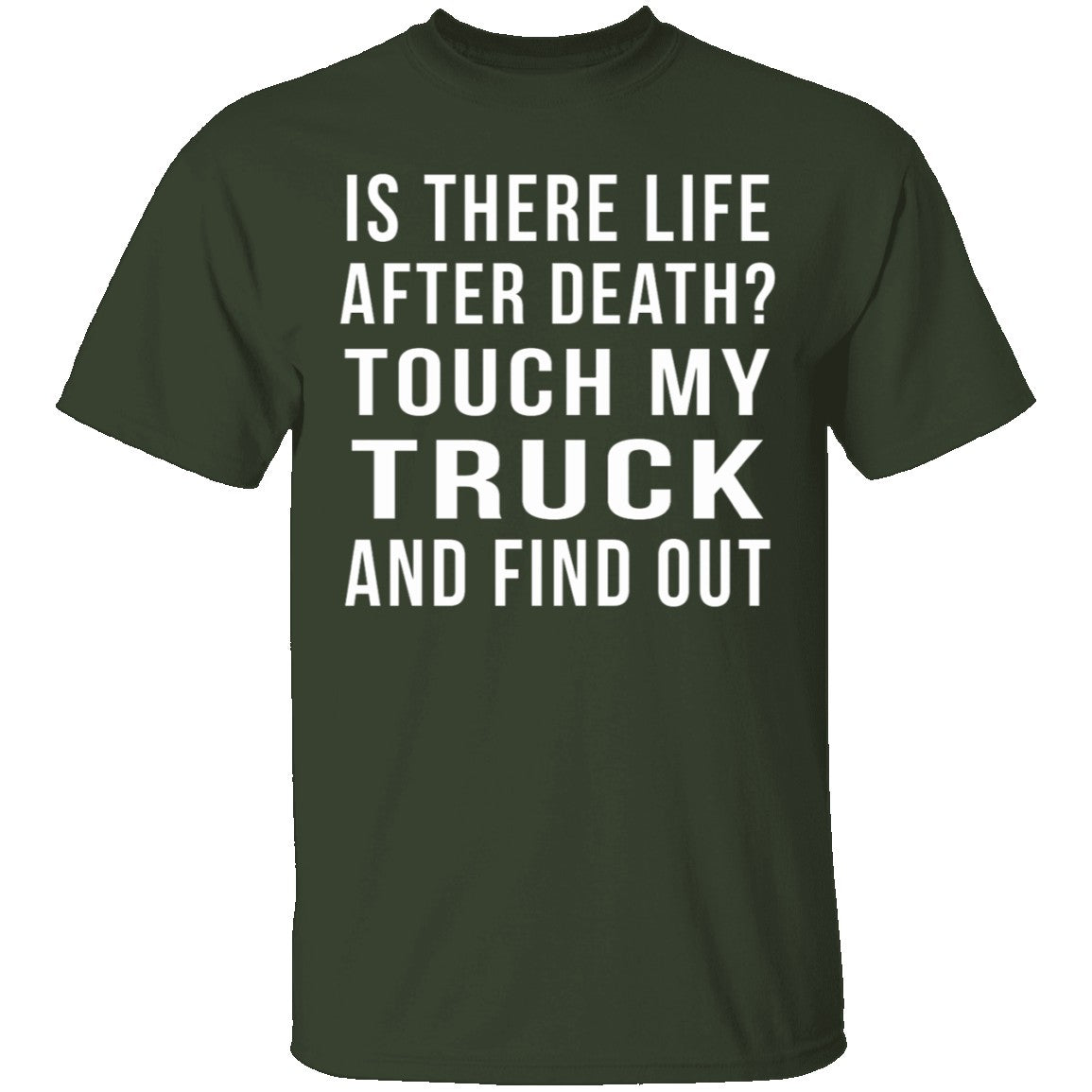 Touch My Truck And Find Out T-Shirt Touch My Truck And Find Out T-Shirt