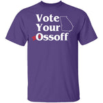 Vote Your Ossoff T-Shirt CustomCat