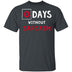 0 Days Without Sarcasm T-Shirt CustomCat