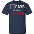 0 Days Without Sarcasm T-Shirt CustomCat