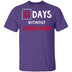 0 Days Without Sarcasm T-Shirt CustomCat