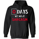 0 Days Without Sarcasm T-Shirt CustomCat
