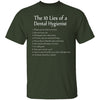 10 Lies of Dental Hygienists T-Shirt CustomCat
