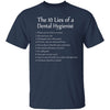 10 Lies of Dental Hygienists T-Shirt CustomCat