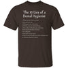 10 Lies of Dental Hygienists T-Shirt CustomCat