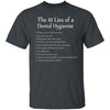 10 Lies of Dental Hygienists T-Shirt CustomCat