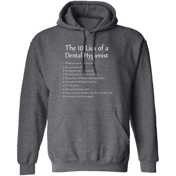 10 Lies of Dental Hygienists T-Shirt CustomCat