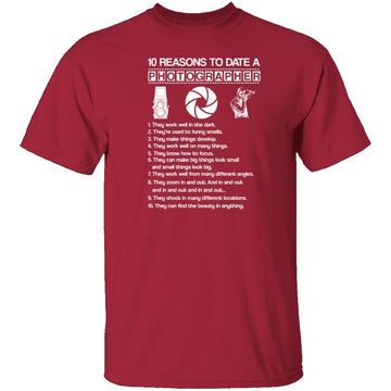 10 Reasons to Date a Photographer T-Shirt CustomCat
