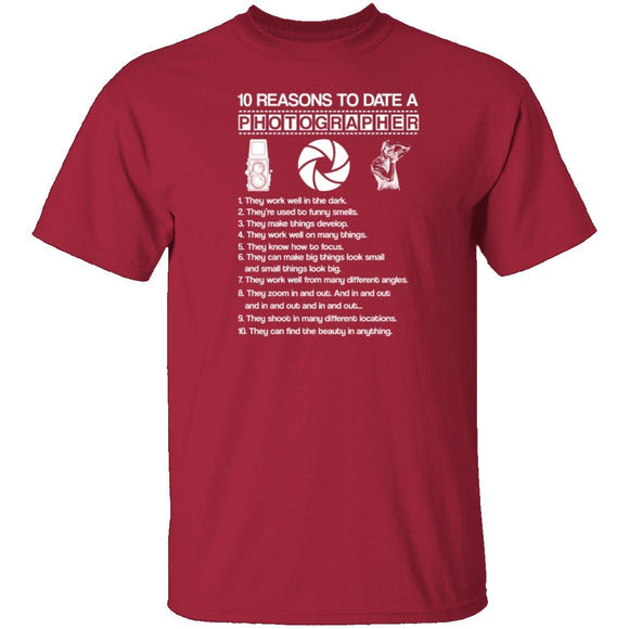 10 Reasons to Date a Photographer T-Shirt CustomCat