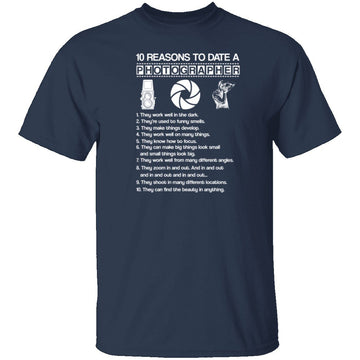 10 Reasons to Date a Photographer T-Shirt CustomCat