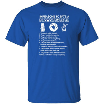 10 Reasons to Date a Photographer T-Shirt CustomCat