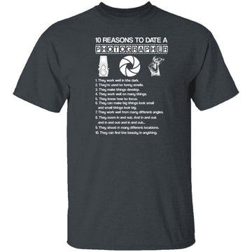 10 Reasons to Date a Photographer T-Shirt CustomCat