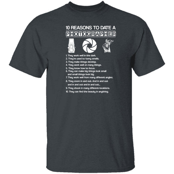 10 Reasons to Date a Photographer T-Shirt CustomCat
