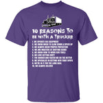 10 Reasons to be With a Trucker T-Shirt CustomCat