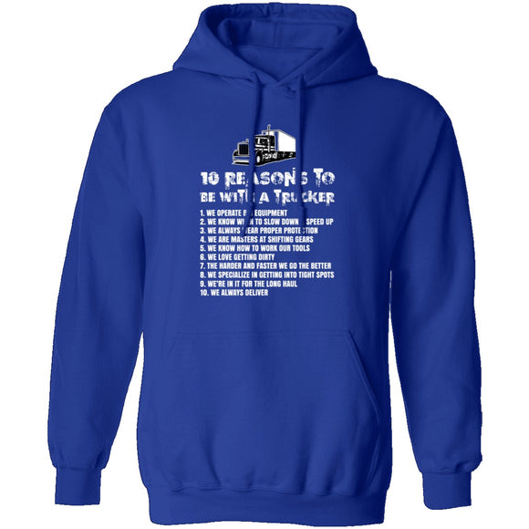 10 Reasons to be With a Trucker T-Shirt CustomCat