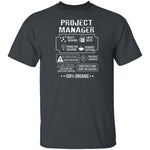 100% Organic Project Manager T-Shirt CustomCat