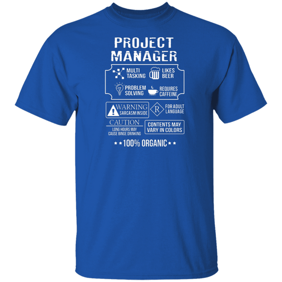 100% Organic Project Manager T-Shirt CustomCat