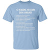 12 Reasons To Learn Sign Language T-Shirt CustomCat