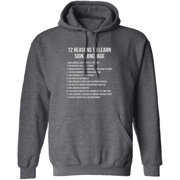 12 Reasons To Learn Sign Language T-Shirt CustomCat