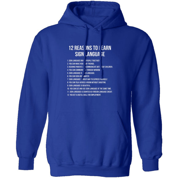 12 Reasons To Learn Sign Language T-Shirt CustomCat
